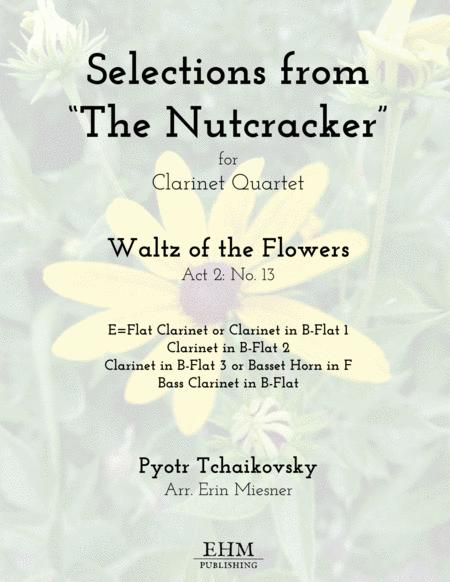 Selections From The Nutcracker Waltz Of The Flowers For Clarinet Quartet Sheet Music