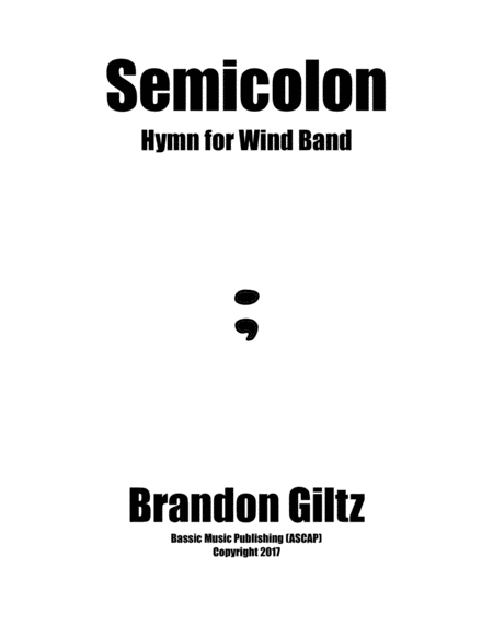 Semicolon Hymn For Concert Band Sheet Music