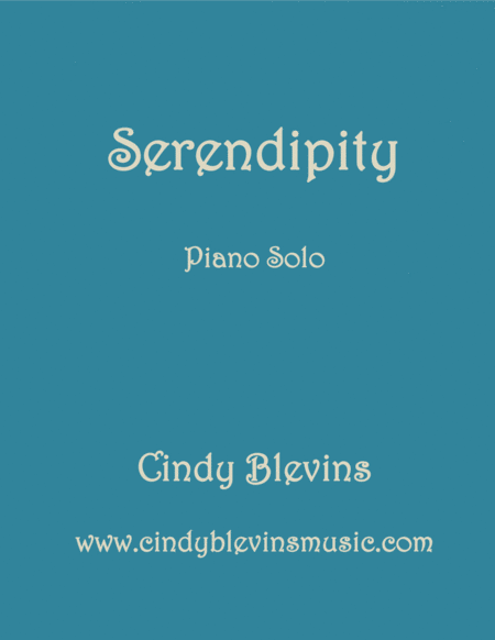 Serendipity An Original Piano Solo From My Piano Book Serendipity Sheet Music