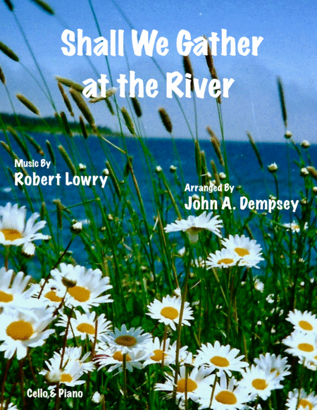 Shall We Gather At The River Cello And Piano Sheet Music