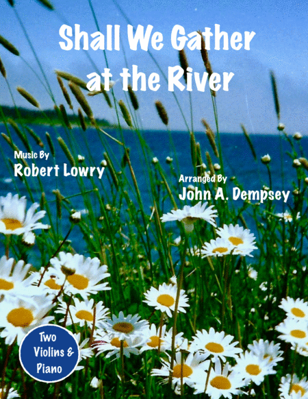 Shall We Gather At The River Trio For Two Violins And Piano Sheet Music