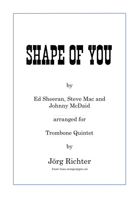 Shape Of You For Trombone Quintet Sheet Music