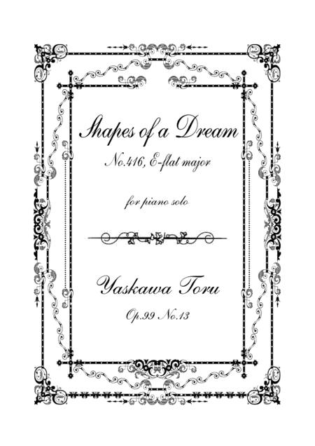 Shapes Of A Dream No 416 E Flat Major Op 99 No 13 Sheet Music