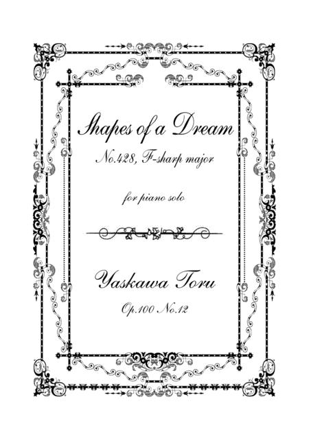 Shapes Of A Dream No 428 F Sharp Major Op 100 No 12 Sheet Music