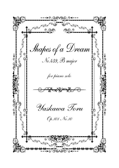 Shapes Of A Dream No 439 B Major Op 101 No 10 Sheet Music