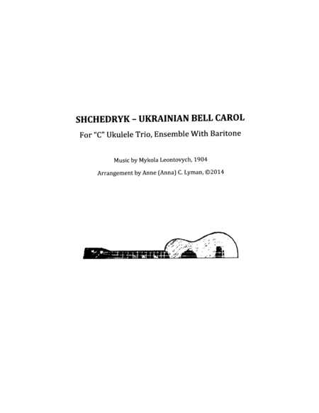 Free Sheet Music Shchedryk Ukrainian Bell Carol Carol Of The Bells Instrumental For Ukulele Ensemble Notes Tabs