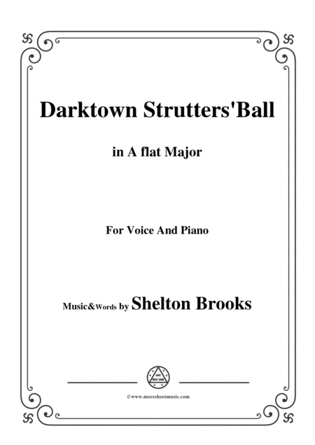 Shelton Brooks Darktown Strutters Ball In A Flat Major For Voice And Piano Sheet Music