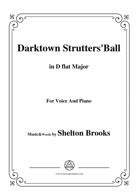 Shelton Brooks Darktown Strutters Ball In D Flat Major For Voice And Piano Sheet Music