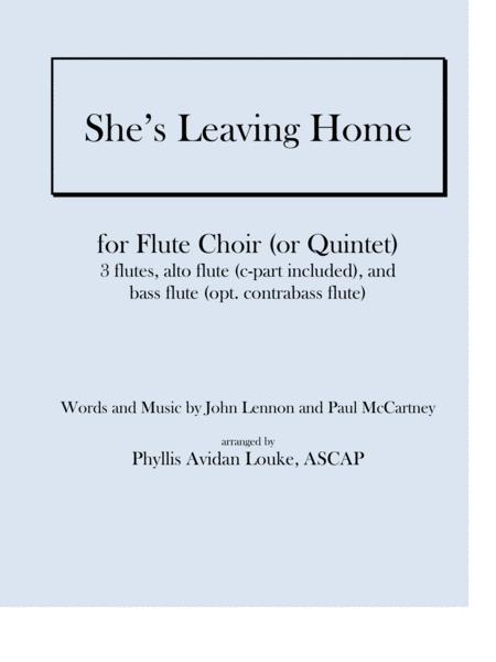 Shes Leaving Home For Flute Choir Or Quintet Sheet Music