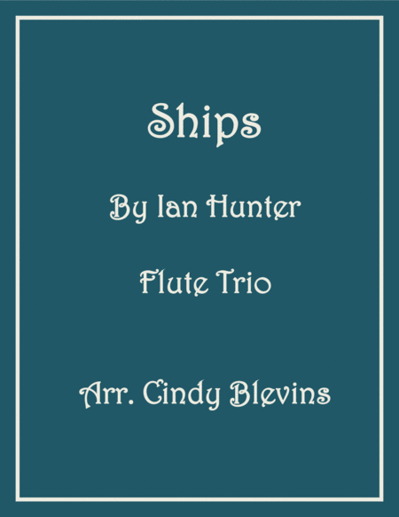 Ships For Flute Trio Sheet Music