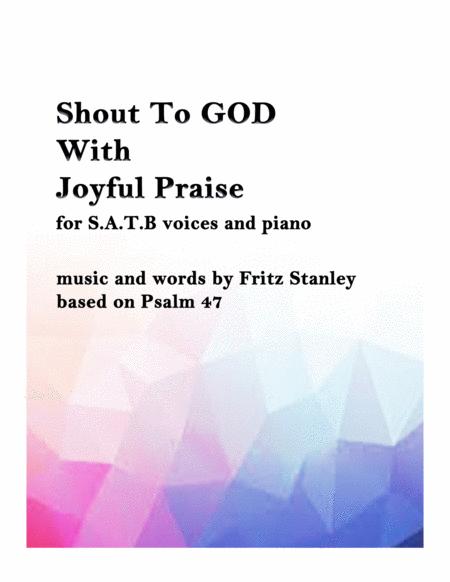 Shout To God With Joyful Praises At B With Piano Accompaniment Sheet Music