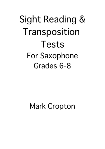 Sight Reading Transposition Tests For Saxophone Grades 6 8 Sheet Music