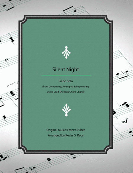 Silent Night How To Develop An Advanced Piano Solo Arrangement Sheet Music