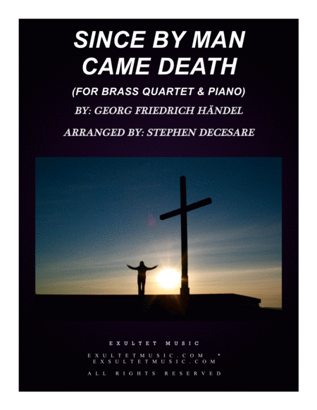 Free Sheet Music Since By Man Came Death For Brass Quartet