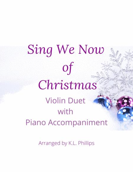 Free Sheet Music Sing We Now Of Christmas Violin Duet With Piano Accompaniment