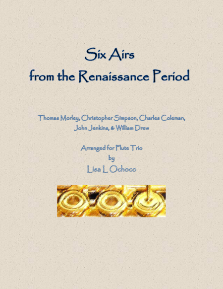 Six Airs From The Renaissance Period For Flute Trio Sheet Music