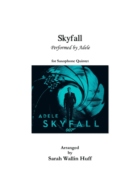 Skyfall Arrangement For Saxophone Quintet Sheet Music