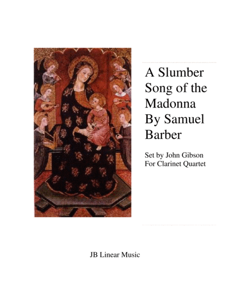 Free Sheet Music Slumber Song Of The Madonna Samuel Barber Clarinet Quartet