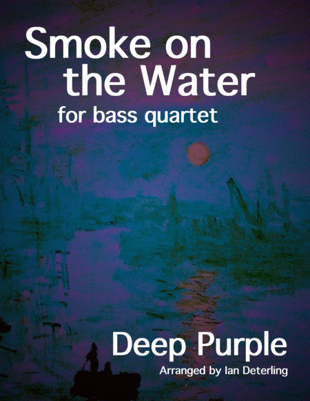 Smoke On The Water For Bass Quartet Sheet Music