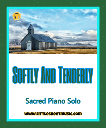 Free Sheet Music Softly And Tenderly Sacred Piano Solo