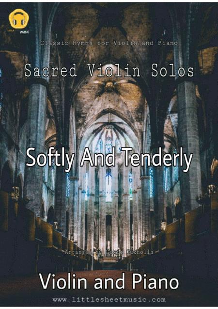 Softly And Tenderly Sacred Violin And Piano Sheet Music