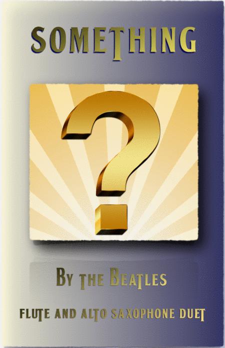 Free Sheet Music Something By The Beatles For Flute And Alto Saxophone Duet