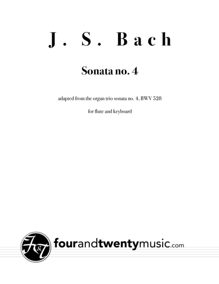 Sonata No 4 Bwv 528 Adapted For Flute And Keyboard Piano Sheet Music