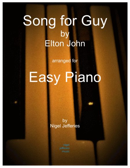 Song For Guy By Elton John Arranged For Easy Piano Sheet Music