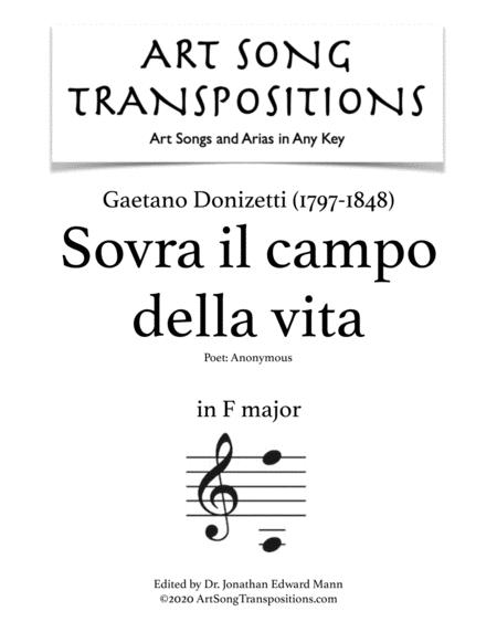 Free Sheet Music Sovra Il Campo Della Vita Transposed To F Major