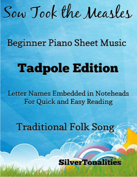 Sow Took The Measles Beginner Piano Sheet Music Tadpole Edition Sheet Music