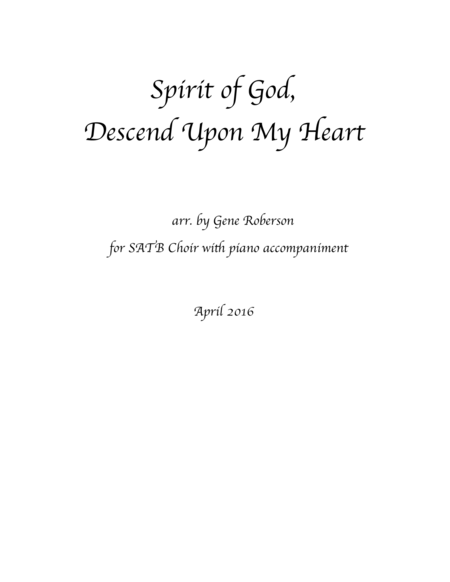 Spirit Of God Descend Upon My Heart 2016 New Setting Sheet Music