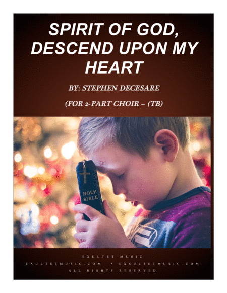 Spirit Of God Descend Upon My Heart For 2 Part Choir Tb Sheet Music