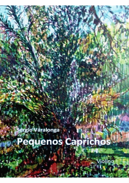 Srgio Varalonga 4 Pequenos Caprichos Para Violino 4 Little Caprices For Violin Sheet Music