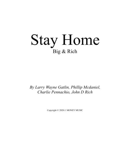 Stay Home Big Rich Piano Vocal Chords Sheet Music