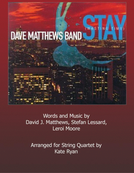 Stay Wasting Time String Quartet Sheet Music