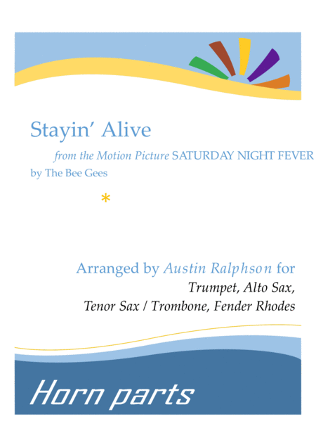 Stayin Alive From The Motion Picture Saturday Night Fever Horn Parts And Fender Rhodes Sheet Music