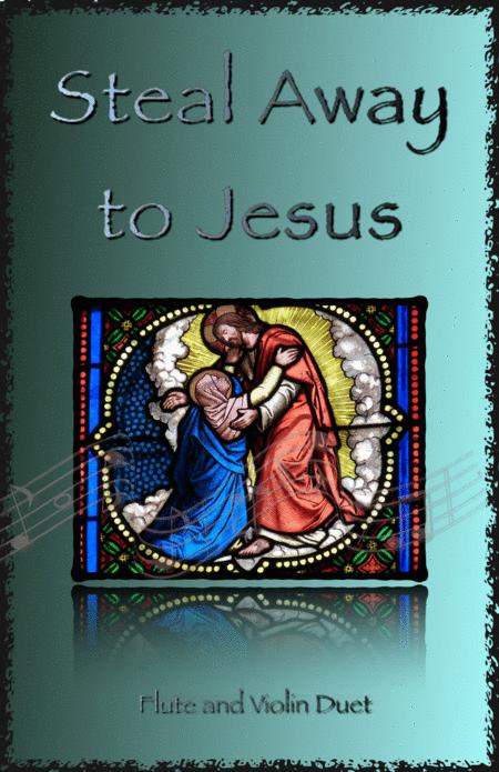 Steal Away To Jesus Gospel Song For Flute And Violin Duet Sheet Music