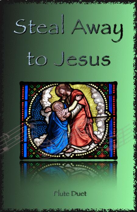 Steal Away To Jesus Gospel Song For Flute Duet Sheet Music