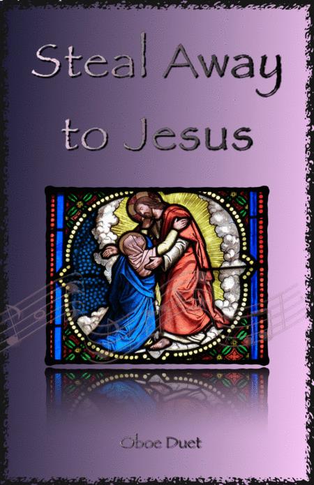 Free Sheet Music Steal Away To Jesus Gospel Song For Oboe Duet