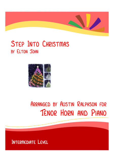 Step Into Christmas Tenor Horn And Piano Intermediate Level Sheet Music