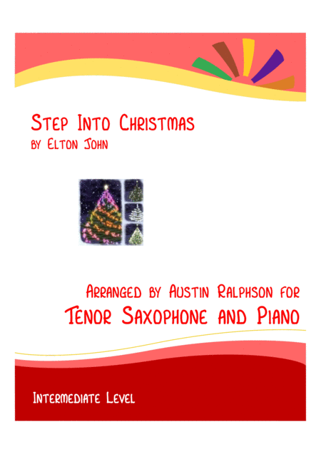 Step Into Christmas Tenor Sax And Piano Intermediate Level Sheet Music