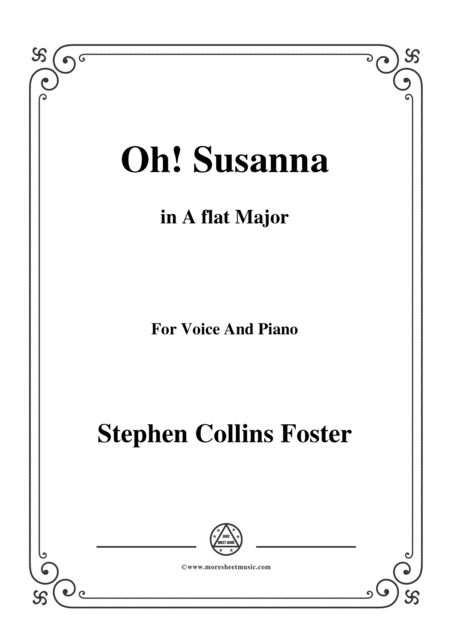 Stephen Collins Foster Oh Susanna In A Flat Major For Voice And Piano Sheet Music