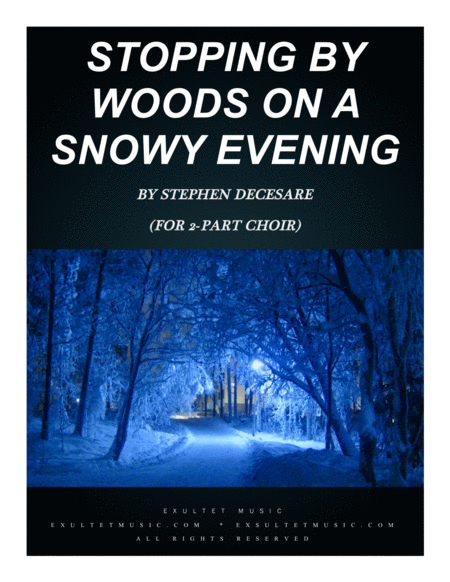 Stopping By Woods On A Snowy Evening For 2 Part Choir Sheet Music