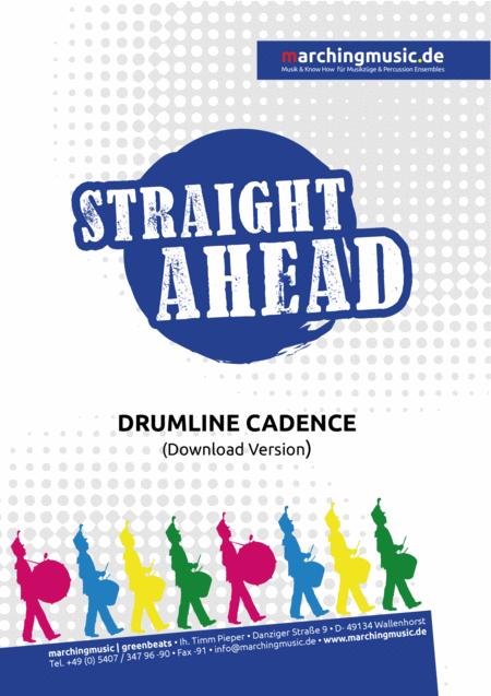 Free Sheet Music Straight Ahead Drumline Cadence