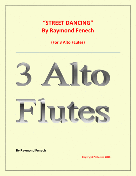 Street Dancing For 3 Alto Flutes Early Intermediate Intermediate Level Sheet Music