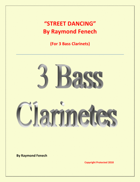 Street Dancing For 3 Bass Clarinets Early Intermediate Intermediate Level Sheet Music