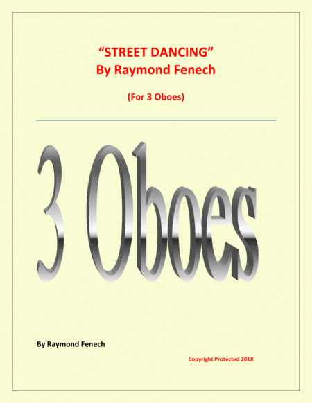 Street Dancing For 3 Oboes Early Intermediate Intermediate Level Sheet Music