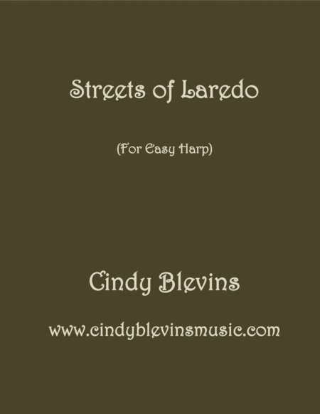 Free Sheet Music Streets Of Laredo Arranged For Easy Harp Lap Harp Friendly From My Book Easy Favorites Vol 2 Folk Songs