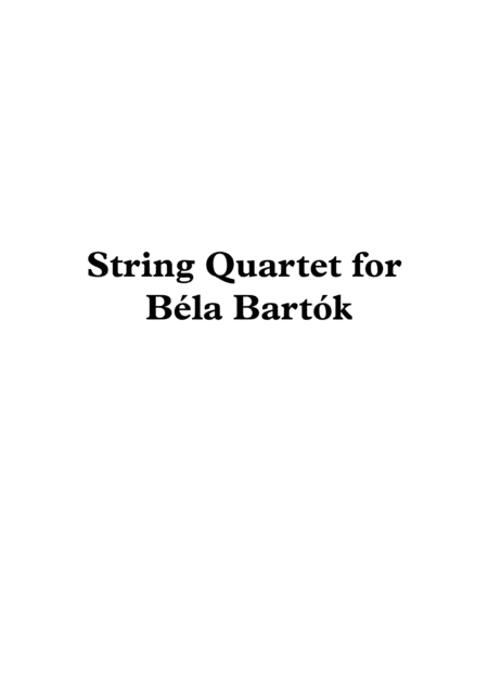 String Quartet For Bla Bartk Sheet Music