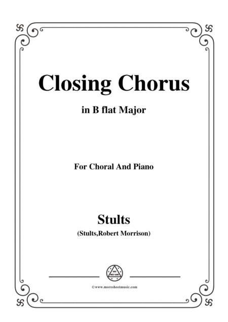 Stults The Story Of Christmas No 11 Closing Chorus Crown Him Lord Of All In B Flat Major For Choral Sheet Music